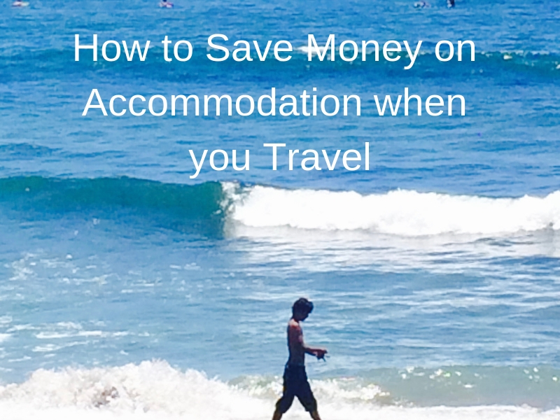 How To Save Money On Accommodation When You Travel Short Holidays - how to save money on accommodation when you travel short holidays and getaways