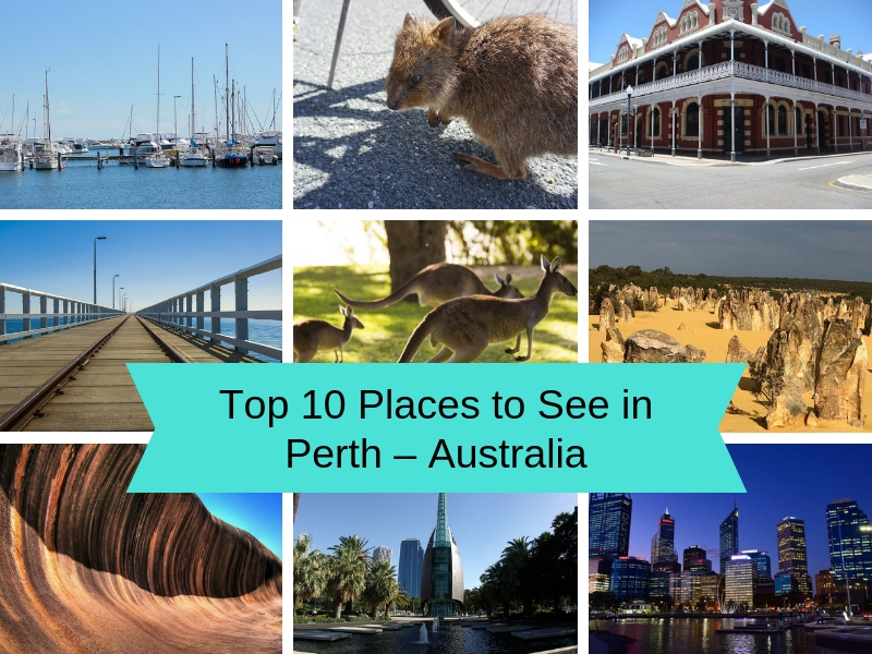 Top 10 Places to See in Perth – Australia